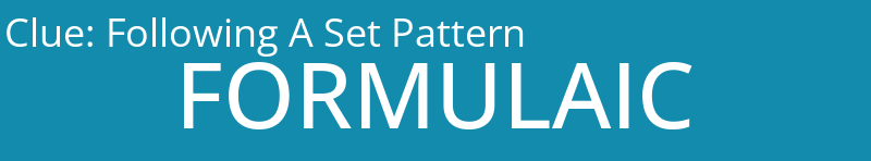 Following A Set Pattern