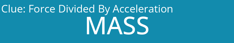 Force Divided By Acceleration