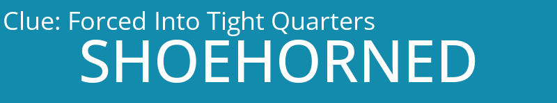 Forced Into Tight Quarters