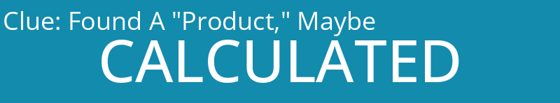 Found A "Product," Maybe
