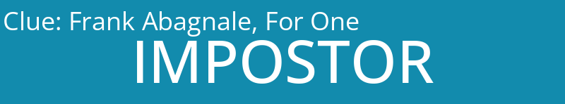 Frank Abagnale, For One