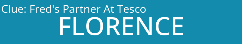 Fred's Partner At Tesco