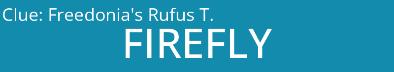 Freedonia's Rufus T.