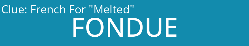 French For "Melted"