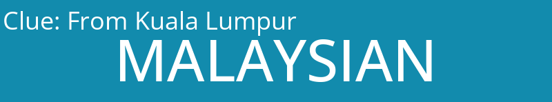 From Kuala Lumpur