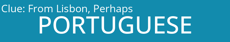 From Lisbon, Perhaps