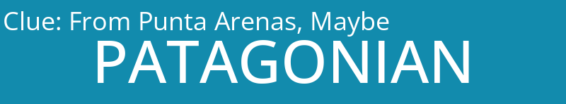 From Punta Arenas, Maybe