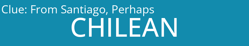 From Santiago, Perhaps