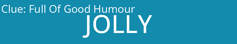 Full Of Good Humour