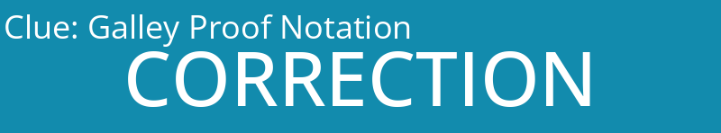 Galley Proof Notation