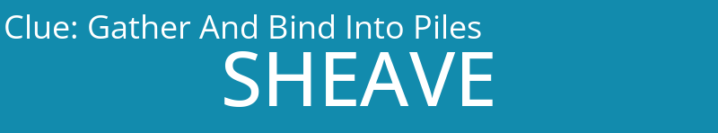 Gather And Bind Into Piles