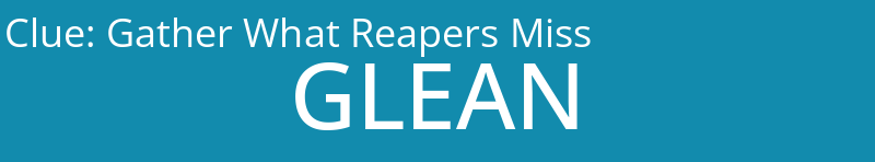 Gather What Reapers Miss