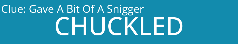 Gave A Bit Of A Snigger