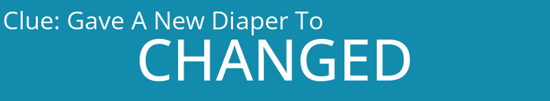 Gave A New Diaper To