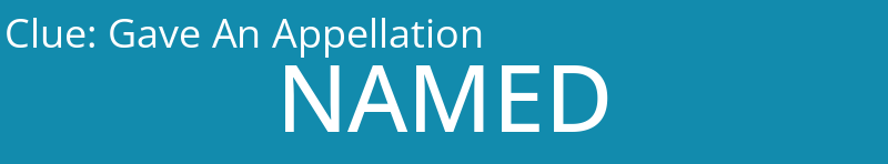 Gave An Appellation