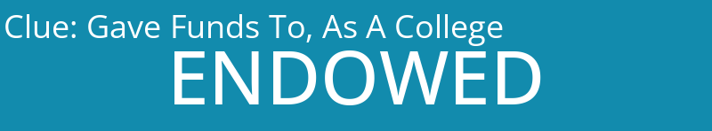 Gave Funds To, As A College