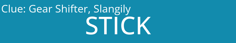 Gear Shifter, Slangily