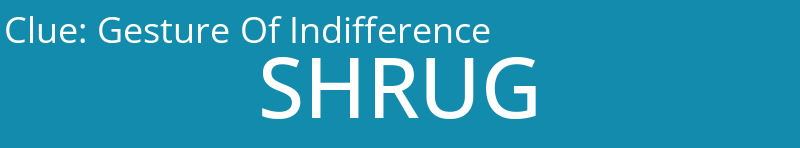 Gesture Of Indifference