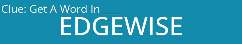 Get A Word In ___