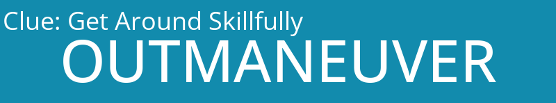 Get Around Skillfully