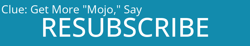 Get More "Mojo," Say
