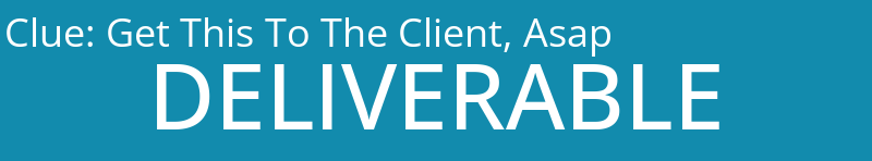 Get This To The Client, Asap