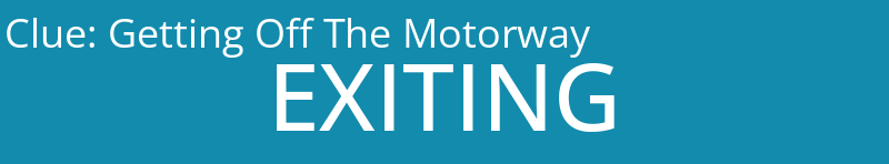 Getting Off The Motorway