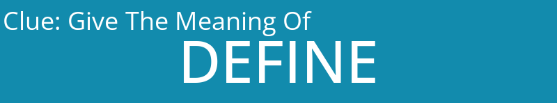 Give The Meaning Of