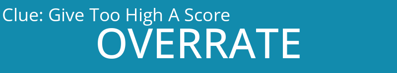 Give Too High A Score