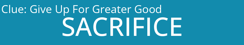 Give Up For Greater Good