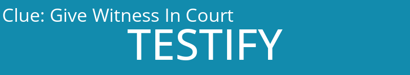 Give Witness In Court