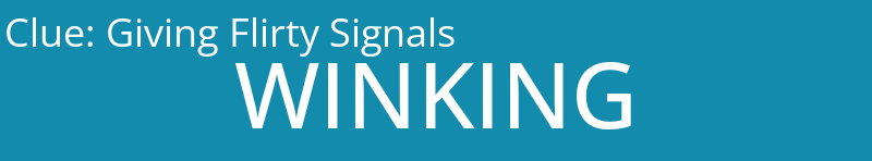 Giving Flirty Signals