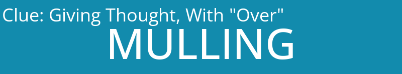 Giving Thought, With "Over"