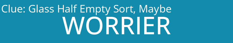 Glass Half Empty Sort, Maybe