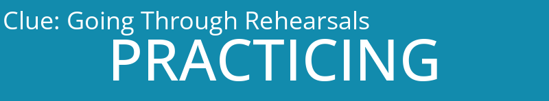 Going Through Rehearsals