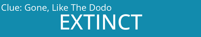 Gone, Like The Dodo
