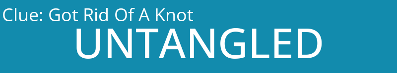 Got Rid Of A Knot