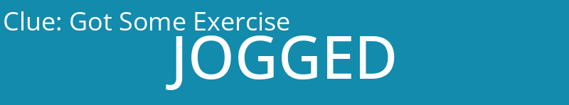Got Some Exercise