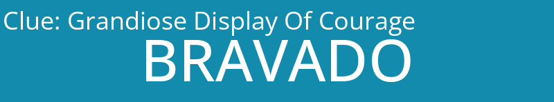 Grandiose Display Of Courage