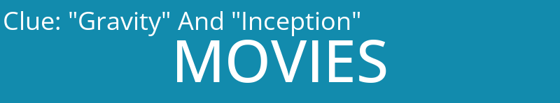 "Gravity" And "Inception"