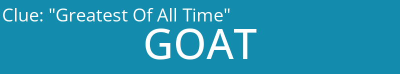"Greatest Of All Time"