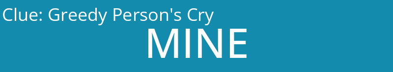 Greedy Person's Cry