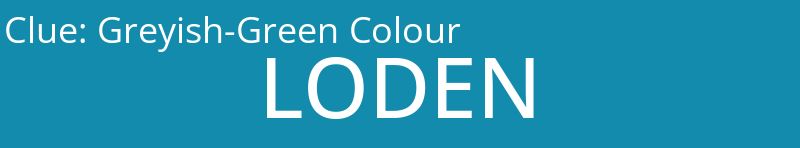 Greyish-Green Colour