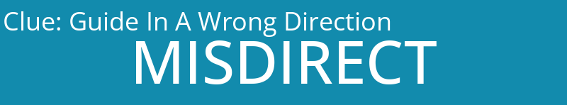 Guide In A Wrong Direction