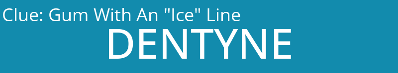 Gum With An "Ice" Line