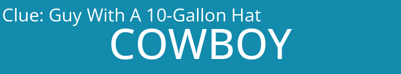 Guy With A 10-Gallon Hat