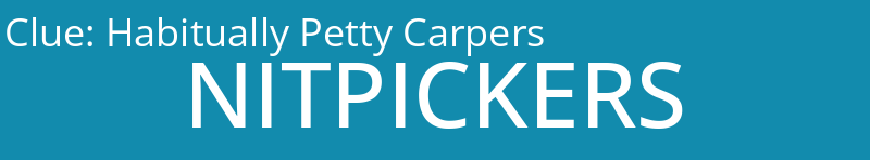Habitually Petty Carpers