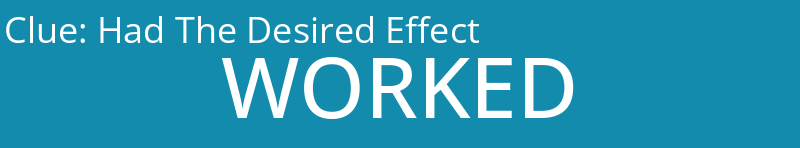 Had The Desired Effect