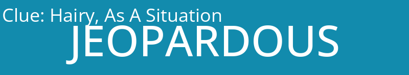 Hairy, As A Situation