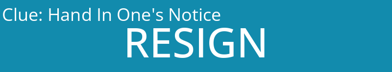 Hand In One's Notice